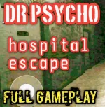 Dr. Psycho - Hospital Escape - free online game