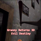 Granny Returns 3D : Evil Destiny