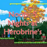Noob: 5 Nights at Herobrine's - free online game