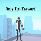 PLay Only Up! Forward now!